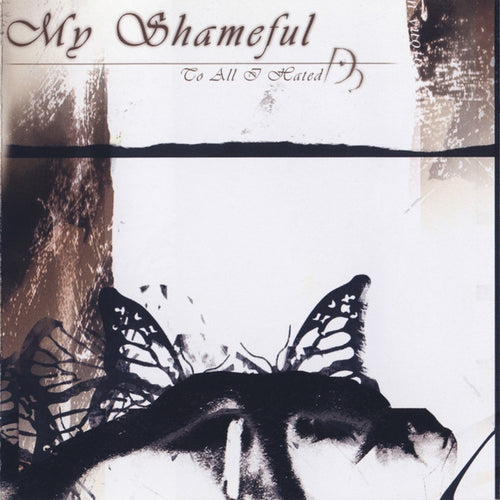My Shameful - To All I Hated DEMO CD