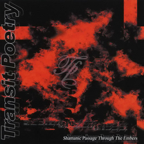 Transit Poetry - Shamanic Passage Through The Embers DIGI CD