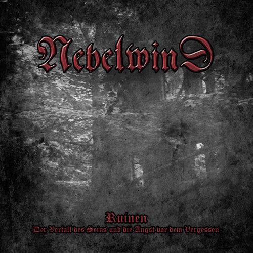 Nebelwind - Ruinen - Der Verfall des Seins und die Angst vor dem Vergessen DIGI CD
