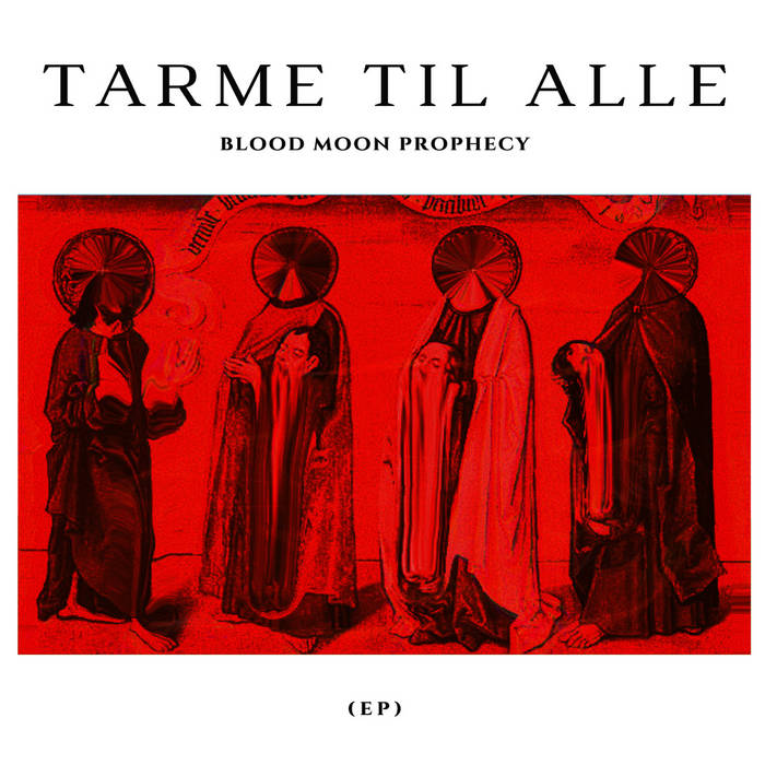 Tarme Til Alle - Blood Moon Prophecy DIGI CD