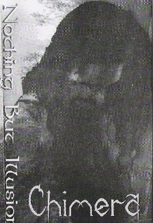 Chimera- Nothing But Illusion Cassette